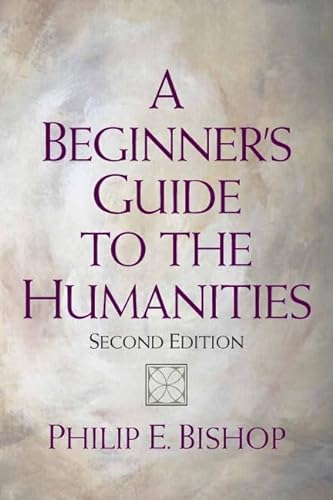 9780132213844: A Beginner's Guide to the Humanities