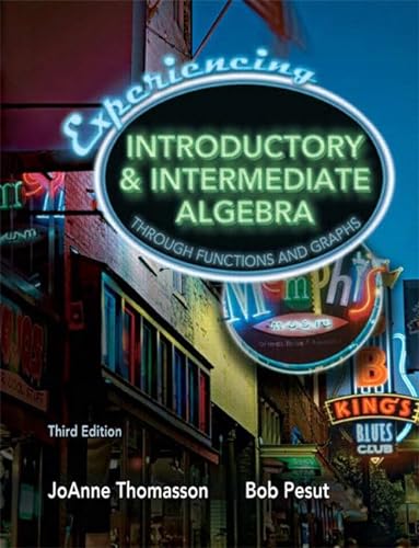 Stock image for Experiencing Introductory and Intermediate Algebra Through Functions and Graphs (3rd Edition) for sale by HPB-Red