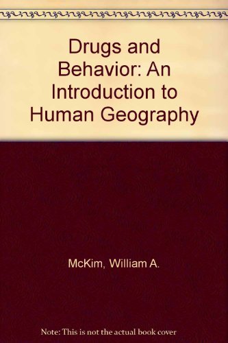 9780132215329: Drugs and Behavior: An Introduction to Human Geography