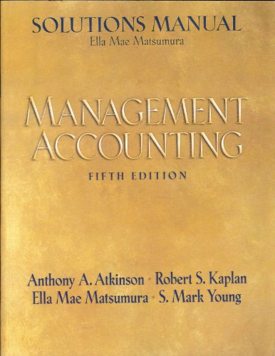 9780132216227: Solutions Manual: Management Accounting (Fifth Edition)