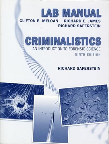 Criminalistics: An Introduction to Forensic Science (Lab Manual) (9780132216579) by Clifton E. Meloan