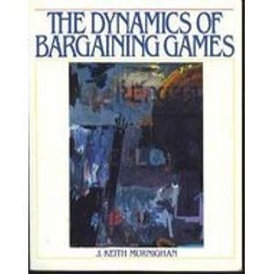 9780132221184: The Dynamics of Bargaining Games