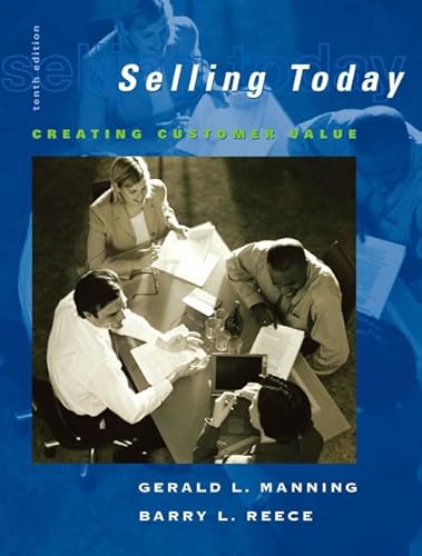 Stock image for Selling Today : Creating Customer Value and ACT! CRM Software Pkg for sale by Better World Books