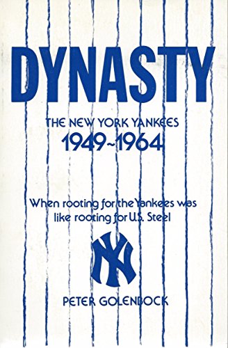 Stock image for Dynasty : The New York Yankees 1949-1964 for sale by Better World Books