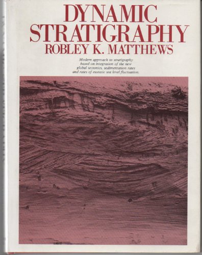 Imagen de archivo de Dynamic stratigraphy : An introduction to sedimentation and stratigraphy a la venta por BookHolders