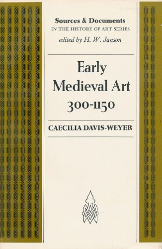 9780132223645: Early Medieval Art, 300-1150: Sources and Documents (Sources and Documents in...