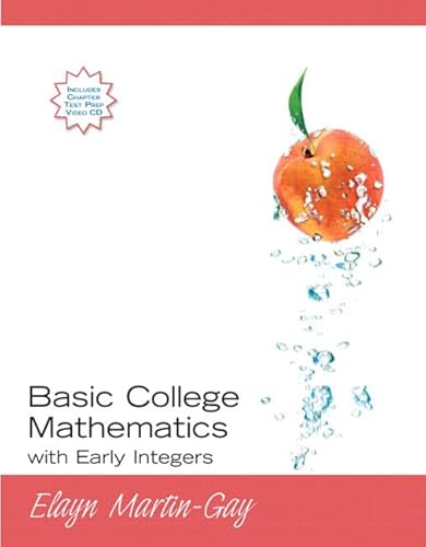 Imagen de archivo de Basic College Mathematics with Early Integers (Martin-Gay Developmental Math Series) a la venta por BookHolders