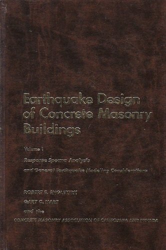 9780132230650: Earthquake Design of Concrete and Masonry Buildings, Vol. 1: Response Spectrual Analysis and General Earthquake Modeling Consideration