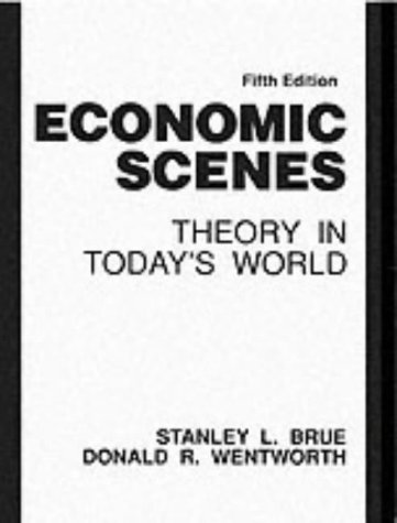 9780132239349: Economic Scenes: Theory In Today's World