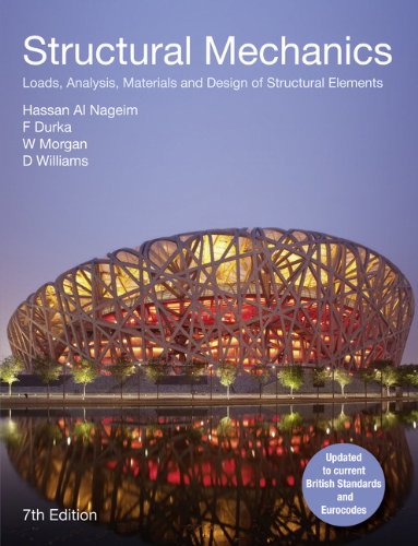 Beispielbild fr Structural Mechanics : Loads, Analysis, Materials and Design of Structural Elements zum Verkauf von Better World Books Ltd