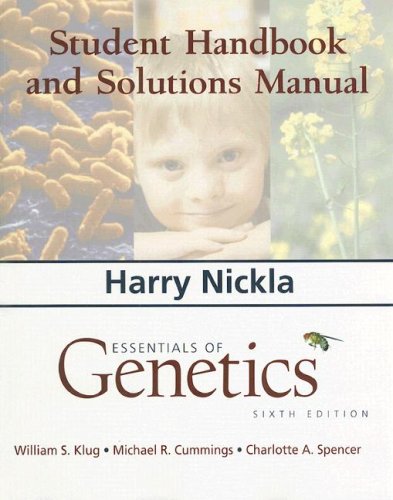 Beispielbild fr Essentials of Genetics : Student Handbook and Solutions Manual by Michael R. Cummings, William S. Klug and Charlotte A. Spencer (2006, Paperback) zum Verkauf von a2zbooks