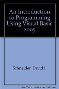 9780132241762: An Introduction to Programming Using Visual Basic 2005