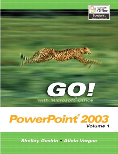 Go! With Microsoft Office Powerpoint 2003 + Student Cd: 1 (9780132242370) by Gaskin