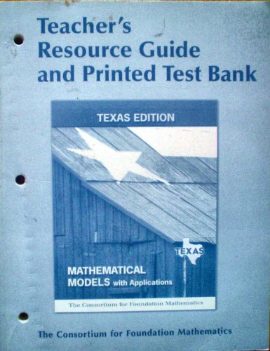 9780132242592: Mathematical Models w/ Applications Texas Edition TEACHER'S RESOURCE GUIDE & PRINTED TEST BANK