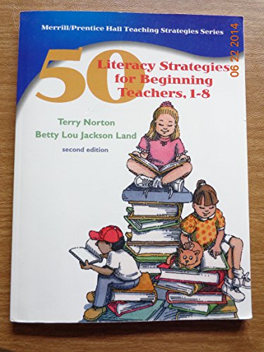 Imagen de archivo de 50 Literacy Strategies for Beginning Teachers, 1-8 a la venta por Better World Books