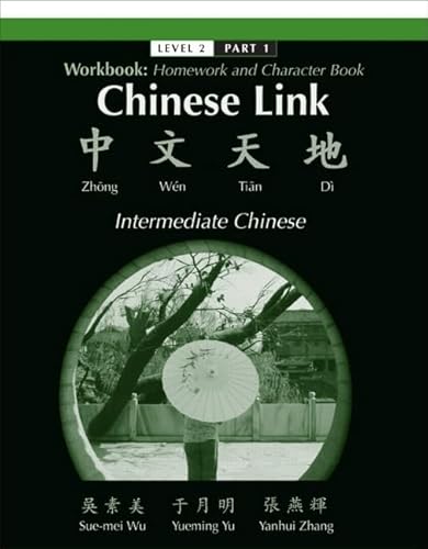 9780132249775: Chinese Link Intermediate Chinese: Level 2, Homework and Character Book