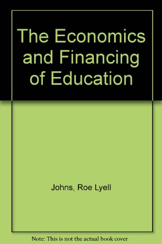 9780132251280: The Economics and Financing of Education