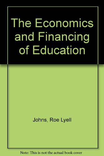 Stock image for The Economics and Financing of Education for sale by Better World Books