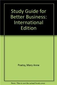 9780132251648: Study Guide for Better Business: International Edition