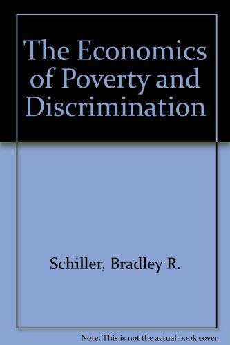 Beispielbild fr The economics of poverty and discrimination zum Verkauf von Wonder Book
