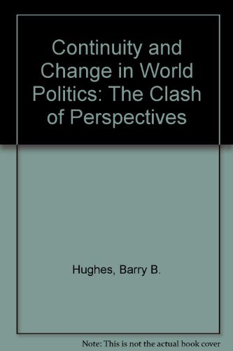 Stock image for Continuity and Change in World Politics: The Clash of Perspectives for sale by Wonder Book