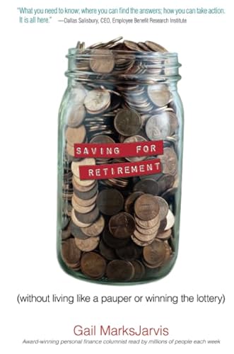 9780132271905: Saving for Retirement without Living Like a Pauper or Winning the Lottery: Retirement Planning Made Easy