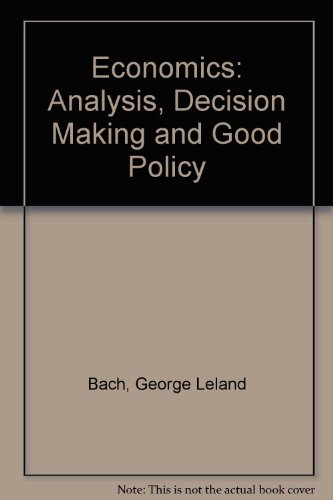 Imagen de archivo de Economics: Analysis Decision Making and Policy a la venta por HPB-Red