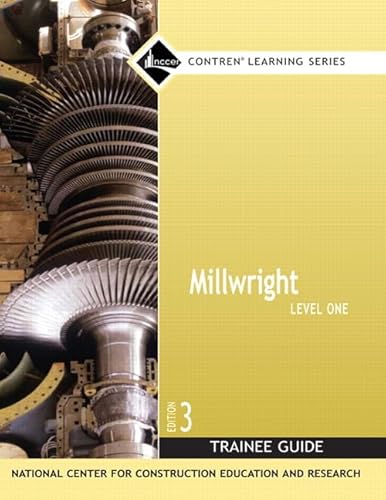 9780132272889: Millwright Level 1 Trainee Guide, Paperback (Nccer Contren Learning)