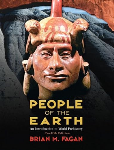 Stock image for People of the Earth: An Introduction to World Prehistory for sale by Blue Vase Books