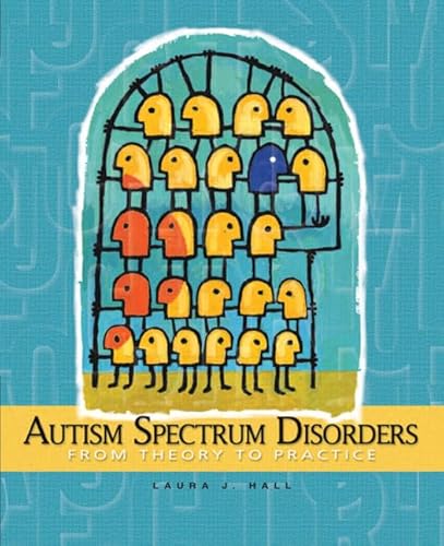 Imagen de archivo de Autism Spectrum Disorders : From Theory to Practice a la venta por Better World Books