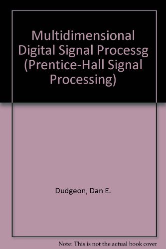 9780132276382: Multidimensional Digital Signal Processg (Prentice-Hall Signal Processing)