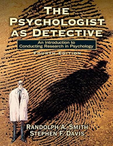 Beispielbild fr The Psychologist as Detective : An Introduction to Conducting Research in Psychology zum Verkauf von Better World Books