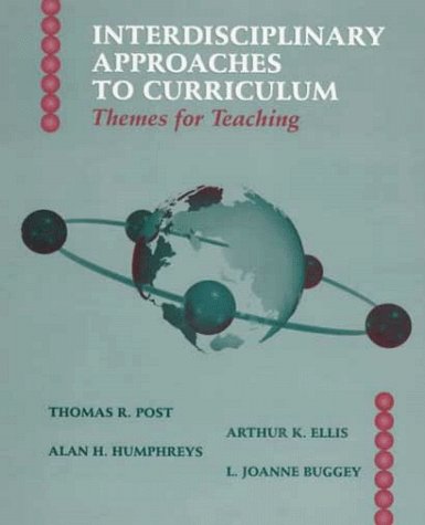 Beispielbild fr Interdisciplinary Approaches to Curriculum: Themes for Teaching zum Verkauf von Wonder Book