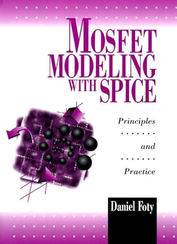 9780132279352: Mosfet Modeling With Spice: Principles and Practice