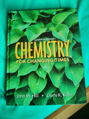 Stock image for Chemistry for Changing Times, 11th Edition for sale by SecondSale