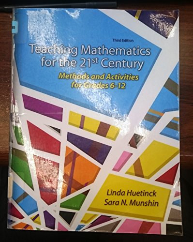 Imagen de archivo de Teaching Mathematics in the 21st Century: Methods and Activities for Grades 6-12 (3rd Edition) a la venta por Wonder Book