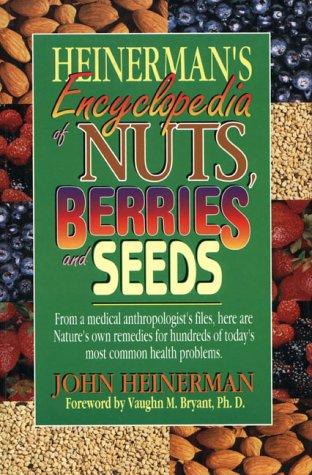 9780132283052: Heinerman's Encyclopedia of Nuts, Berries, and Seeds