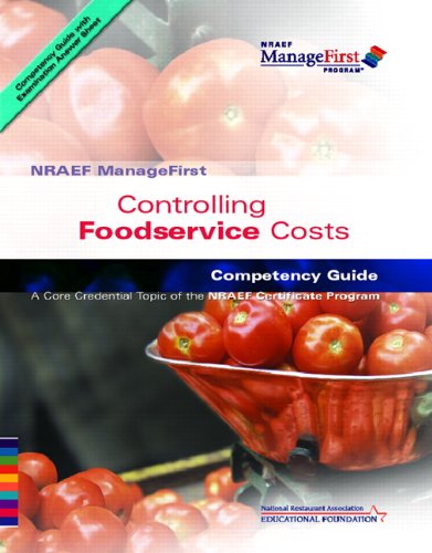 9780132283366: ManageFirst: Controlling Foodservice Costs with Pencil/Paper Exam (Nraef MangeFirst Competency Guide)