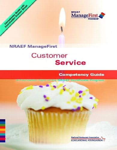 9780132283816: Customer Service Nraef Manage First Competency Guide, Edition: 1