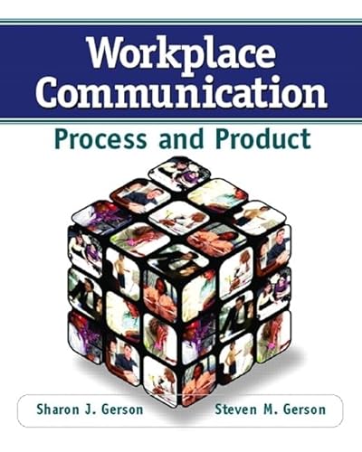 9780132288088: Workplace Communication: Process and Product