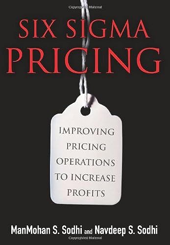 Stock image for Six Sigma Pricing : Improving Pricing Operations to Increase Profits for sale by Better World Books: West