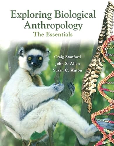 Stock image for Exploring Biological Anthropology: The Essentials for sale by Zoom Books Company