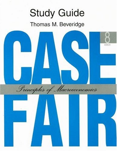 Stock image for Case Fair - Principles of Macroeconomics - Study Guide for sale by Goodwill Books