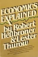 Economics Explained (9780132296908) by Heilbroner-robert-l-thurow