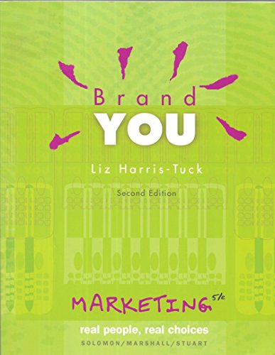 Imagen de archivo de Brand You: Marketing: Real People Real Choices Michael Solomon and Liz Harris-Tuck a la venta por Orphans Treasure Box
