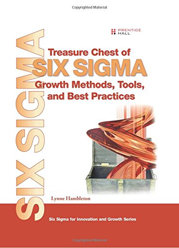 9780132300216: Treasure Chest of Six Sigma Growth Methods, Tools, and Best Practices (Ptr)