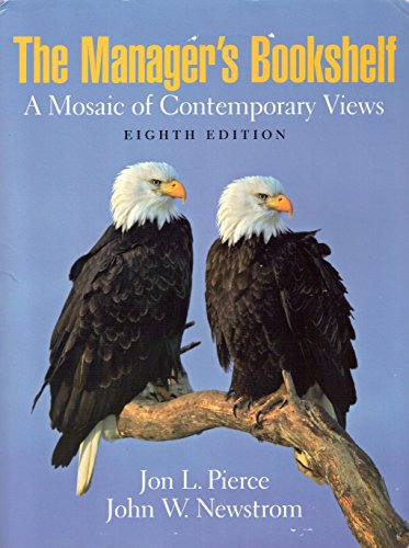 The Manager's Bookshelf: A Mosaic of Contemporary Views (9780132301657) by Jon L. Pierce; John W Newstrom
