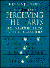 Stock image for Perceiving the Arts : An Introduction to the Humanities for sale by Better World Books