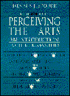 9780132302364: Perceiving the Arts: An Introduction to the Humanities