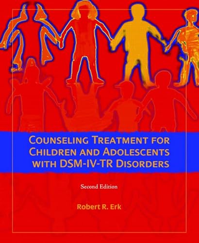9780132302623: Counseling Treatment for Children and Adolescents with DSM-IV-TR Disorders
